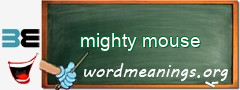 WordMeaning blackboard for mighty mouse